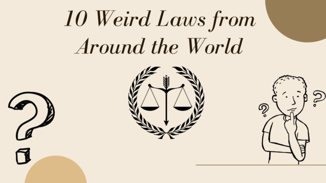 Most Weird Laws from Around the World